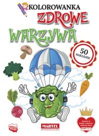 Kolorowanki z naklejkami | ZDROWE WARZYWA - Wydawnictwo MARTEL | Świat Kolorowanek