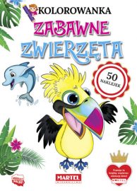 Kolorowanki z naklejkami | ZABAWNE ZWIERZĘTA - Wydawnictwo MARTEL | Świat Kolorowanek