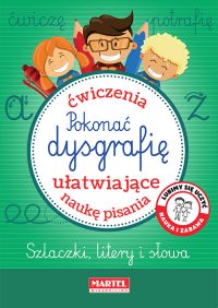 Pokonać dysgrafię - Wydawnictwo MARTEL | Świat Kolorowanek