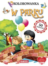 Kolorowanka W PARKU z naklejkami - Wydawnictwo MARTEL | Świat Kolorowanek