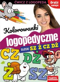 kolorowanka logopedyczna Sz Ż Cz Dż - Wydawnictwo MARTEL | Świat Kolorowanek